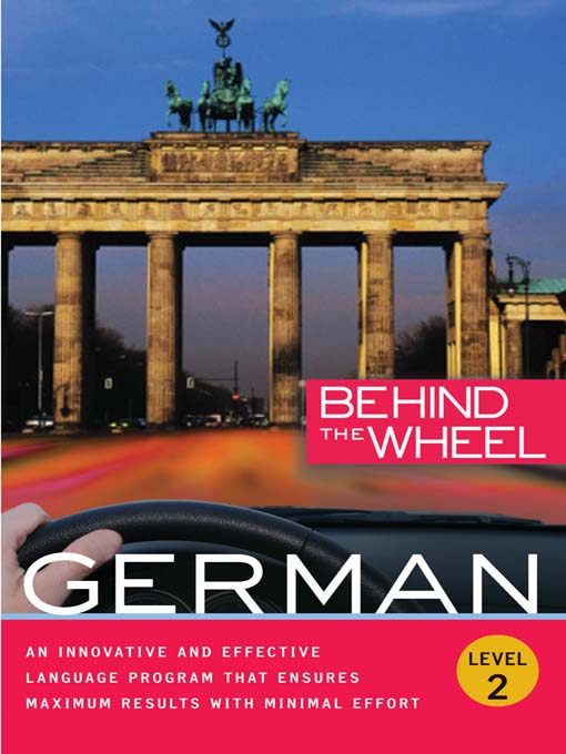 Title details for Behind the Wheel--German 2 by Behind the Wheel - Available